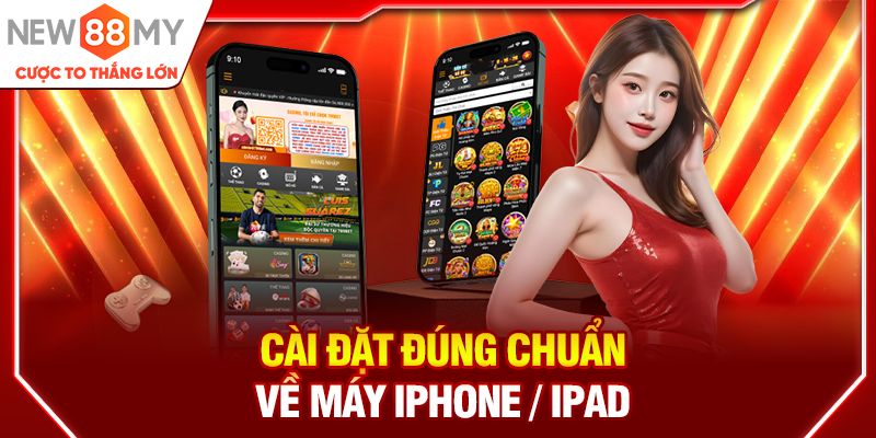 Cài đặt đúng chuẩn về máy iPhone / iPad