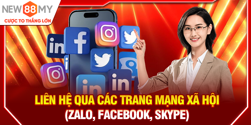 Liên hệ qua các trang mạng xã hội (Zalo, Facebook, Skype)