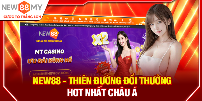New88 - Thiên đường đổi thưởng HOT nhất châu Á
