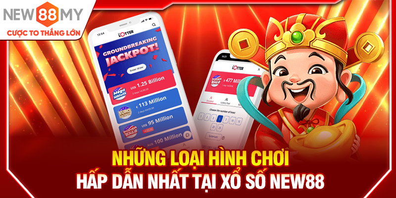 Những loại hình chơi hấp dẫn nhất tại Xổ số New88