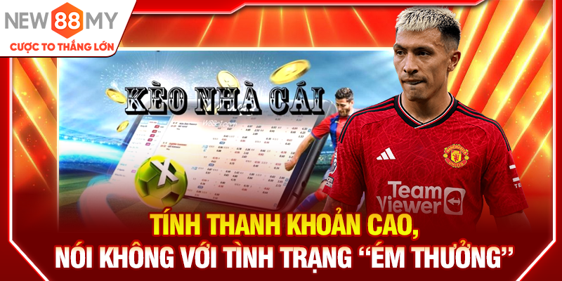 Tính thanh khoản cao, nói không với tình trạng “ém thưởng”